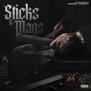 Sticks and mags (feat. Peewee longway) (Explicit)