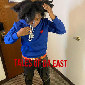 Tales of da east (Explicit)