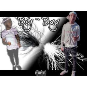 Big Bag (Explicit)