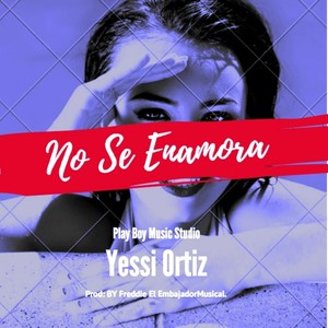 No Se Enamora (Explicit)