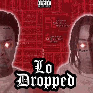 Lo Dropped (Explicit)