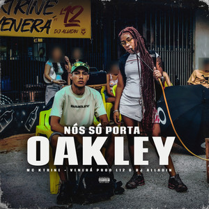 Nós Só Porta Oakley (Explicit)