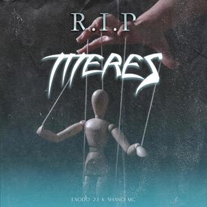 RIP TITERES (feat. Shano Mc) (Explicit)