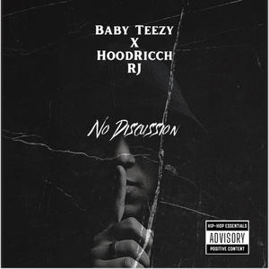 No Discussion (feat. HoodRicchRj) [Explicit]