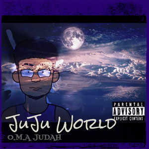 JuJu World (Explicit)