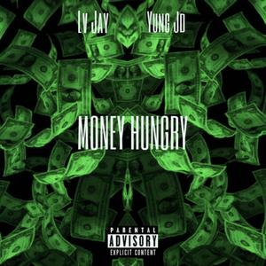 Money Hungry (feat. Yung JD) [Explicit]