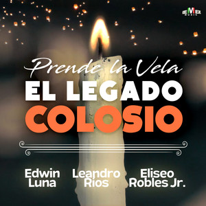 Prende la Vela(El Legado Colosio)
