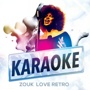 T'écrire un roman (Karaoke zouk love retro)