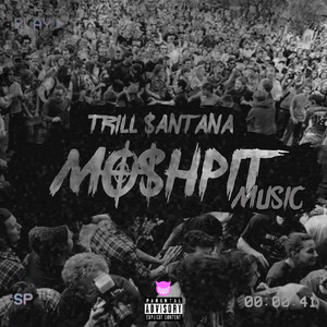 Moshpit Music (Explicit)