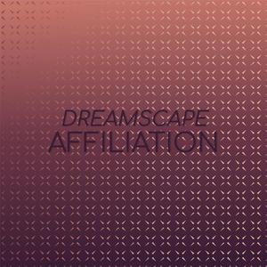 Dreamscape Affiliation