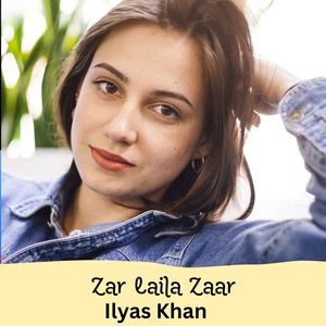 Zar Laila Zaar