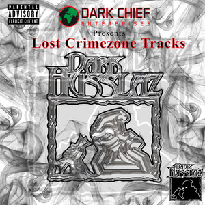 Dark Husslaz - Lost Crimezone Tracks (Explicit)