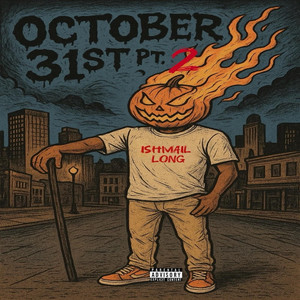 October 31st, Pt. 2 (Explicit)