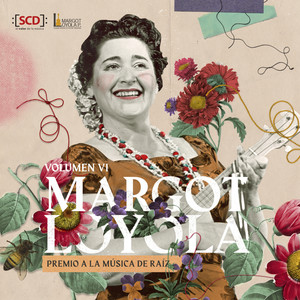 Margot Loyola, Vol. VI: Premio a la Música de Raíz