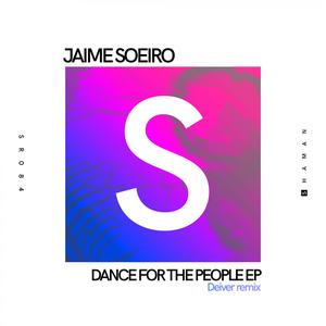 Dance For The People (Deiver Remix)