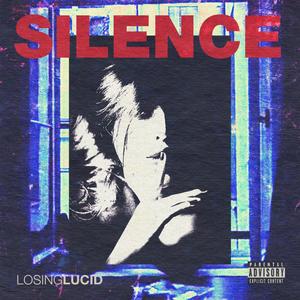 Silence (Explicit)