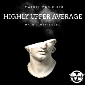 HIGHLY UPPER AVERAGE (Explicit)