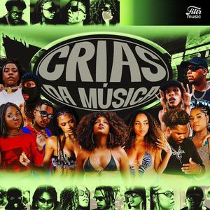 Crias da Música (Explicit)