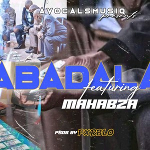 ABADALA(feat. MAHABZA & PXRBLO)