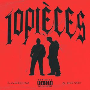 10 PIÈCES (feat. Larhum) (Explicit)