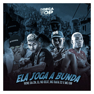 Ela Joga a Bunda(feat. MC Rafa 22 & Mc Gw)(Brega Funk) (Explicit)