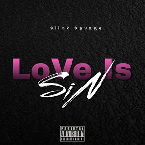 LoVe Is SiN (Explicit)