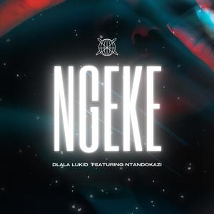 Ngeke (feat. Ntandokazi)