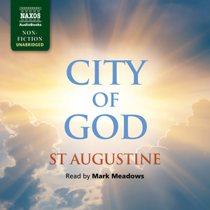 ST. AUGUSTINE OF HIPPO: City of God (Unabridged)