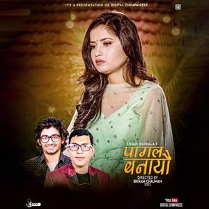 Pagal Banayeu (feat. Eleena Chauhan & Sujan Koirala)
