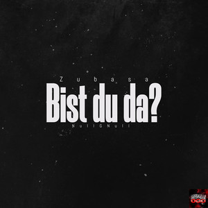 Bist Du da? (Explicit)