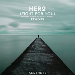 Hero(Fight For You) (Abstrakt Remix)