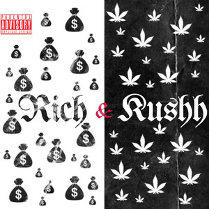 Rich & Kushh (Explicit)