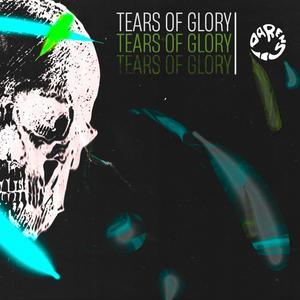 Tears of Glory