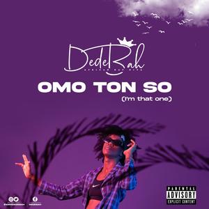 Omo Ton So (Explicit)