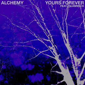 YOURS FOREVER (feat. Slamwich)