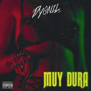 MUY DURA (Explicit)