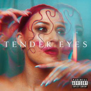 Tender Eyes (Explicit)