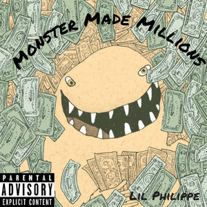 Monster Made Millions (Explicit)