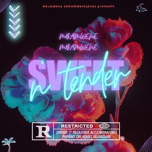 Sweet n' tender (Explicit)