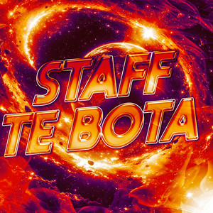 STAFF TE BOTA (Explicit)