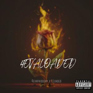 4EVALOADED (Explicit)