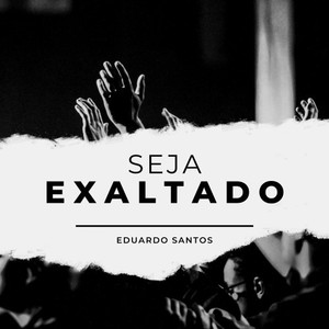 Seja Exaltado