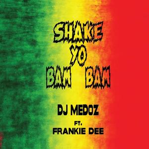 Shake Yo Bam Bam (Explicit)