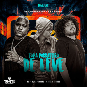 Toma Porradeiro de Leve [Funk Rkt] (Explicit)