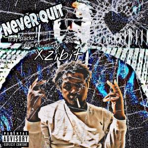 Never Quit (feat. Xzibit & Xzibit) (Explicit)