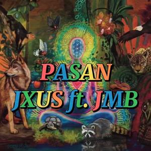 PASAN (feat. JMB)