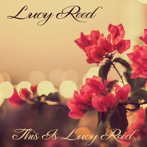 Lucy Reed: This Is Lucy Reed