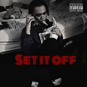 Set It Off (Explicit)