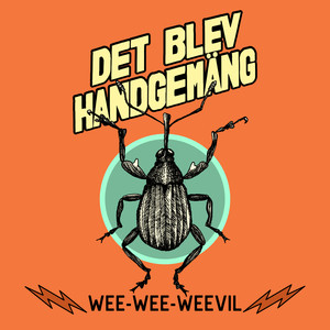 Wee-Wee-Weevil