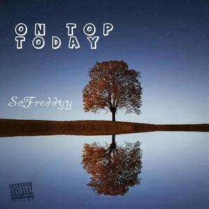 On Top Today (Explicit)